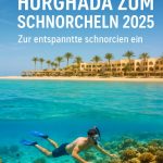 bestes hotel in hurghada zum schnorcheln